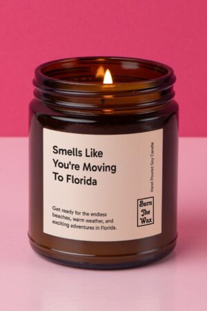 Personalized "Smells Like You're Moving to Florida" Soy Candle A Warm Welcome to Sunshine and New Beginnings