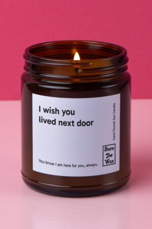 Illuminate Your Bond 'I Wish You Lived Next Door' Soy Candle - The Perfect Gift for Your BFF