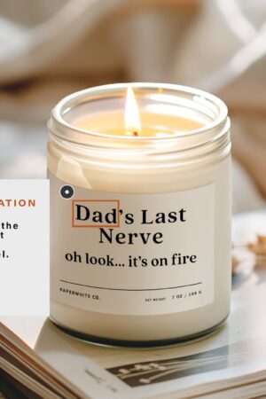 Dad's Last Nerve The Ultimate Father's Day Candle for the Dad Who's Always on the Edge