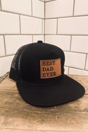 Best Dad Ever Snapback The Ultimate Father's Day Hat