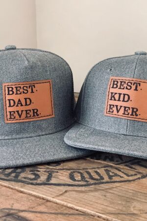 Best Dad Ever Snapback The Ultimate Father's Day Hat