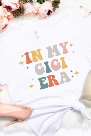 In My Gigi Era The Ultimate Sweatshirt for Proud and Stylish Grandmas