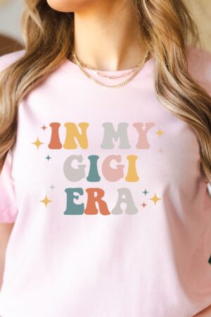 In My Gigi Era The Ultimate Sweatshirt for Proud and Stylish Grandmas