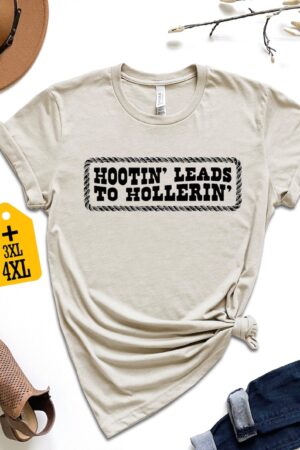 Hootin' to Hollerin Unleash Your Country Spirit with Our Trendy Hootin' Shirt