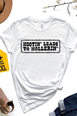 Hootin' to Hollerin Unleash Your Country Spirit with Our Trendy Hootin' Shirt