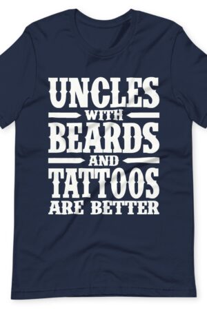 Uncles with Beards and Tattoos The Perfect Gift for the Coolest Uncles