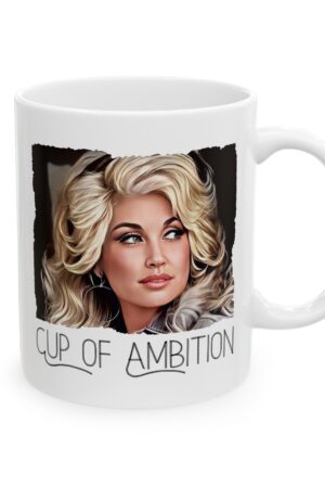 Dolly Parton's Cup of Ambition Sip Your Way to Stardom