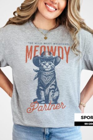 Howdy, Partner! Lasso Yourself the Wild West Whiskers Meowdy Partner Shirt