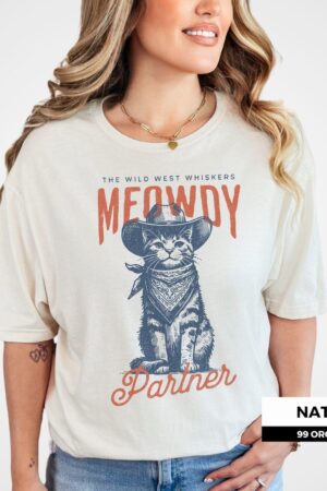 Howdy, Partner! Lasso Yourself the Wild West Whiskers Meowdy Partner Shirt