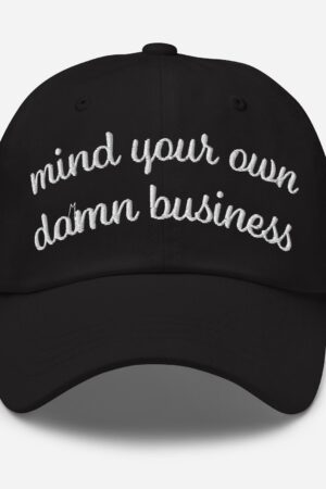 Mind Your Own Damn Business Embroidered Hat Feminist Gift, Political Baseball Cap, Meme Hat, Vote Kamala Harris Hat, Election Hat