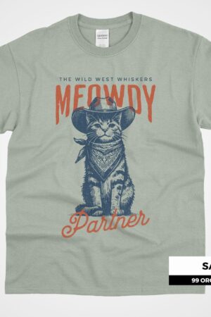 Howdy, Partner! Lasso Yourself the Wild West Whiskers Meowdy Partner Shirt