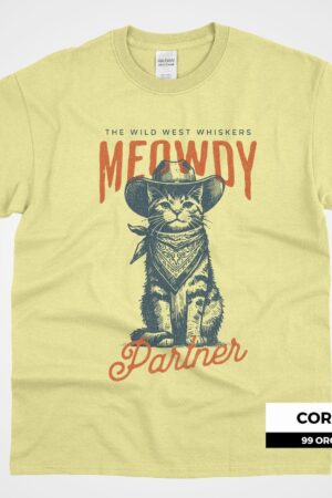 Howdy, Partner! Lasso Yourself the Wild West Whiskers Meowdy Partner Shirt