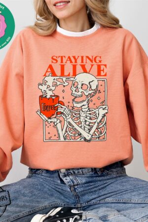 Comfort Colors? Staying Alive Coffee T-Shirt A Trendy Gift for Coffee Lovers